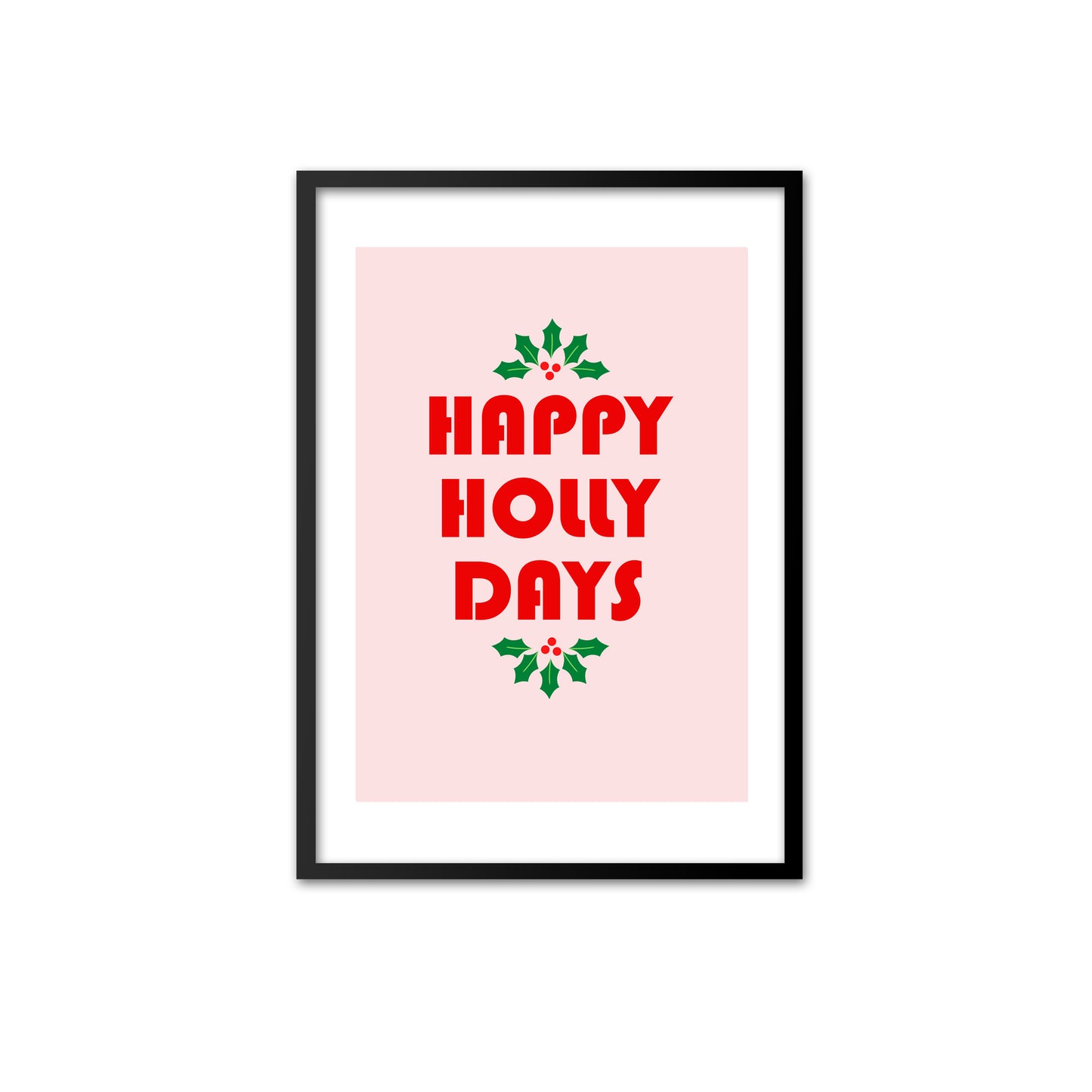Happy Holly Days - red on pink print