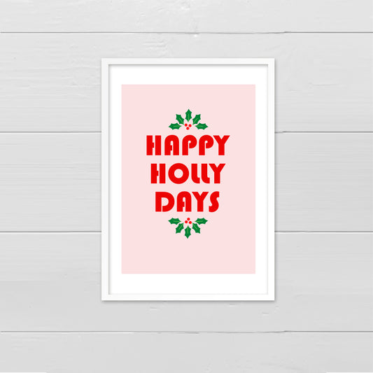 Happy Holly Days - red on pink print