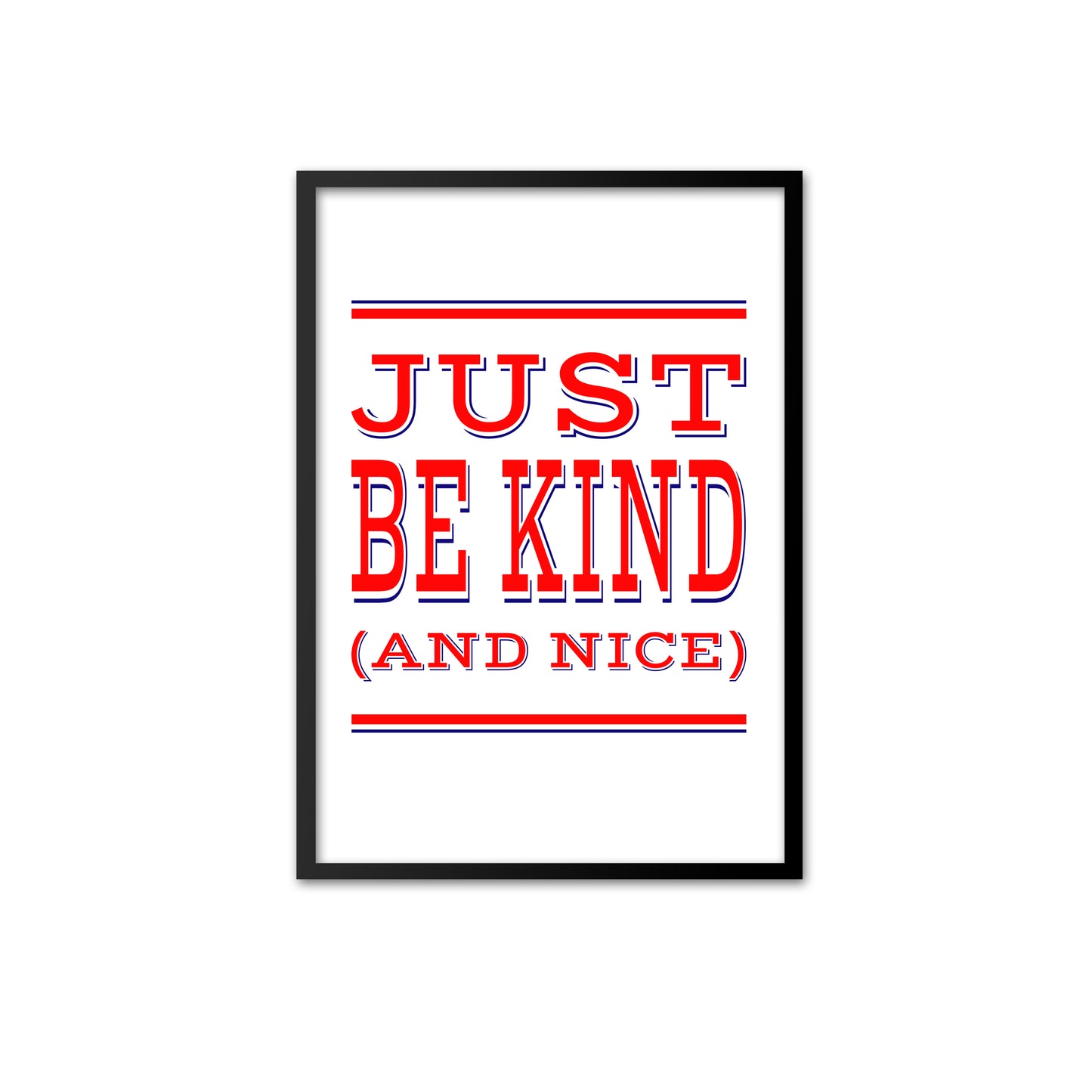Just Be Kind (& Nice) - red & navy on white print