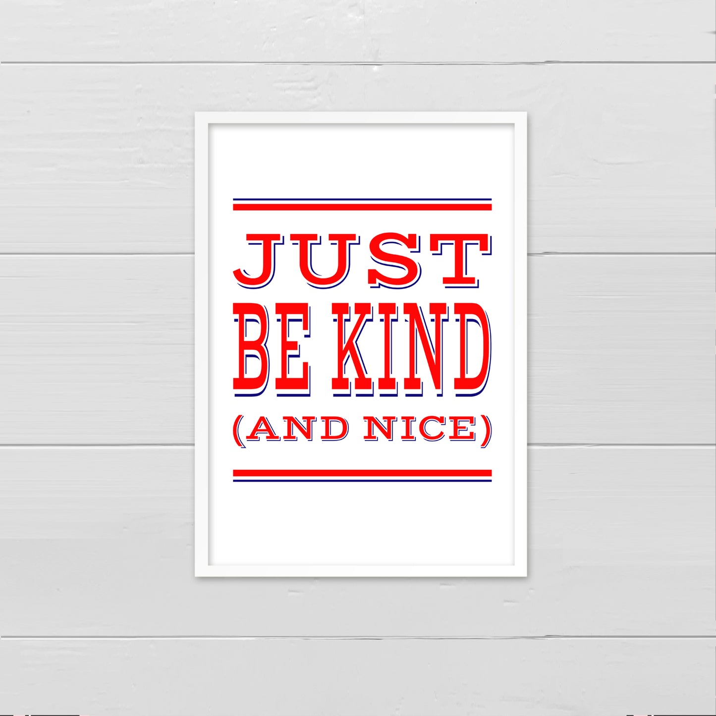 Just Be Kind (& Nice) - red & navy on white print