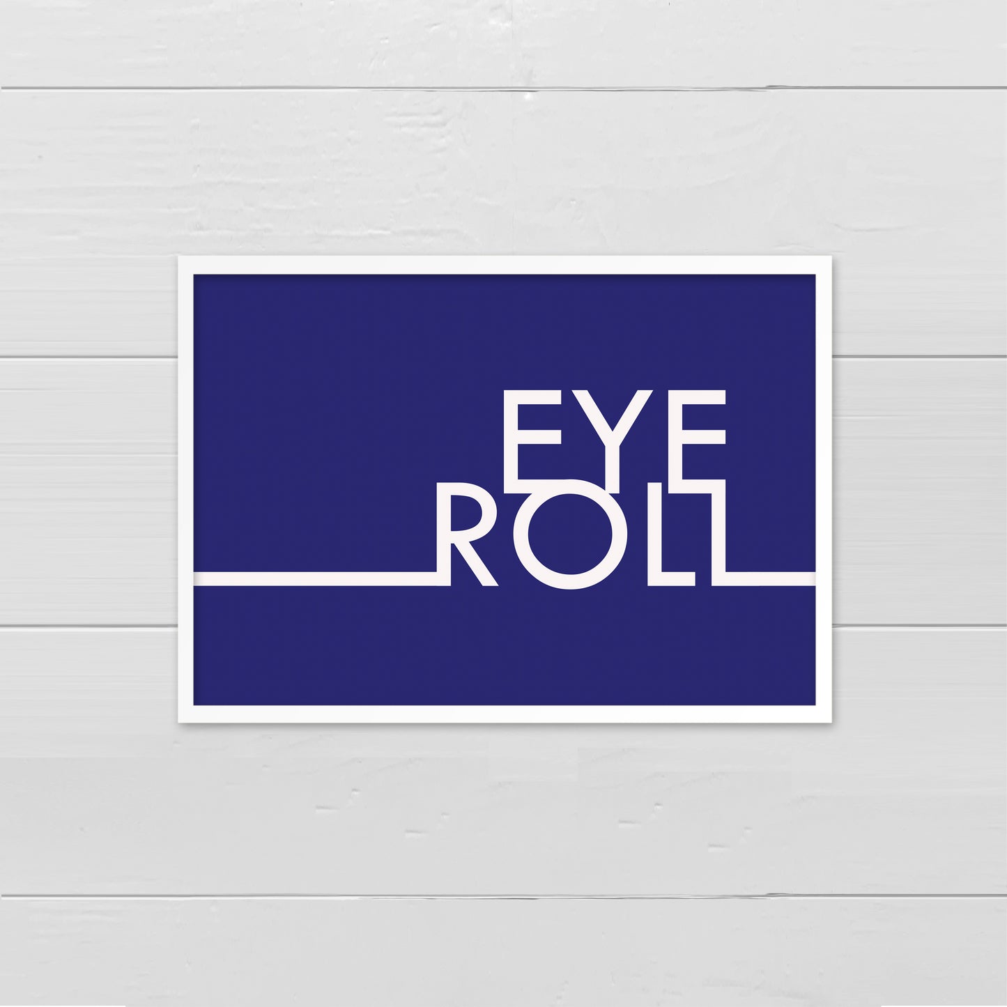 Eye Roll - white on blue
