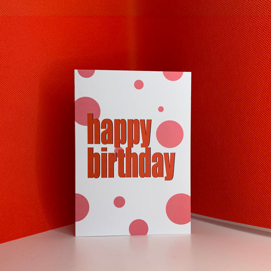 Happy Birthday - Greetings Card - red & pink on white