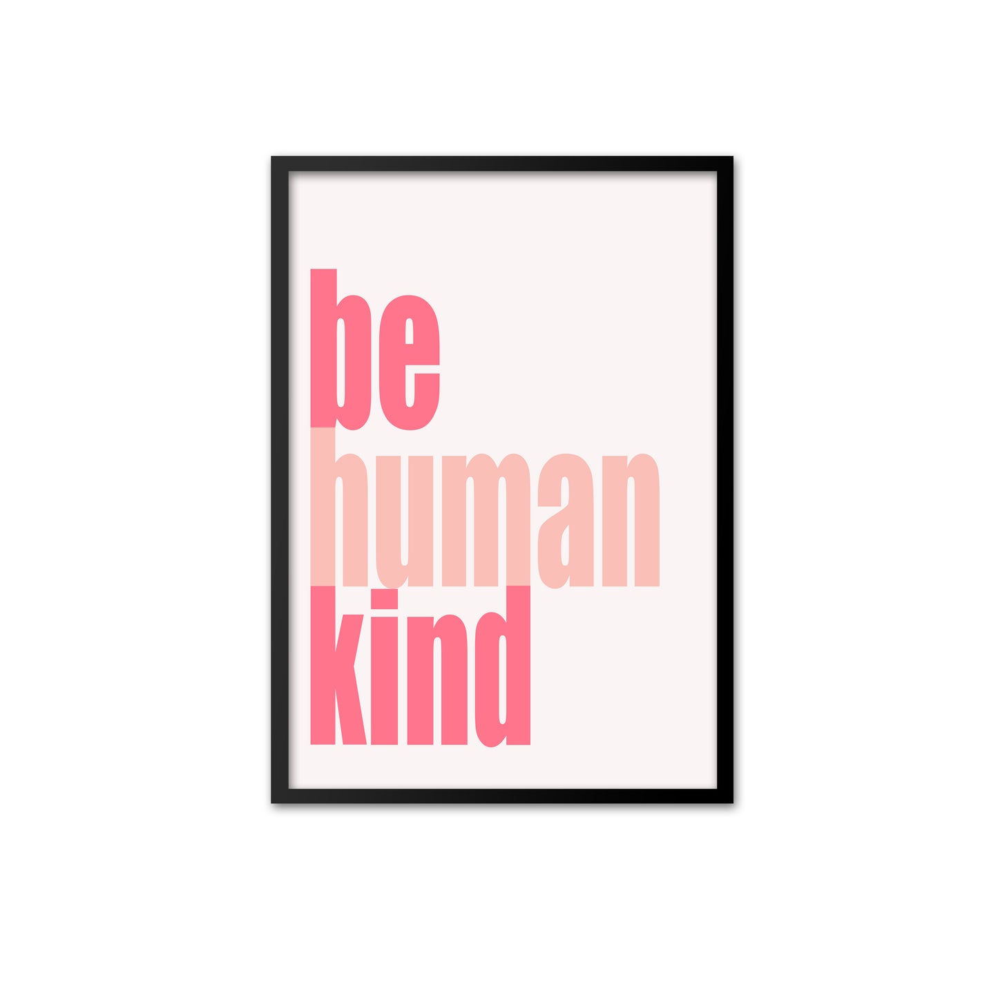Be Human Kind - pink on cream