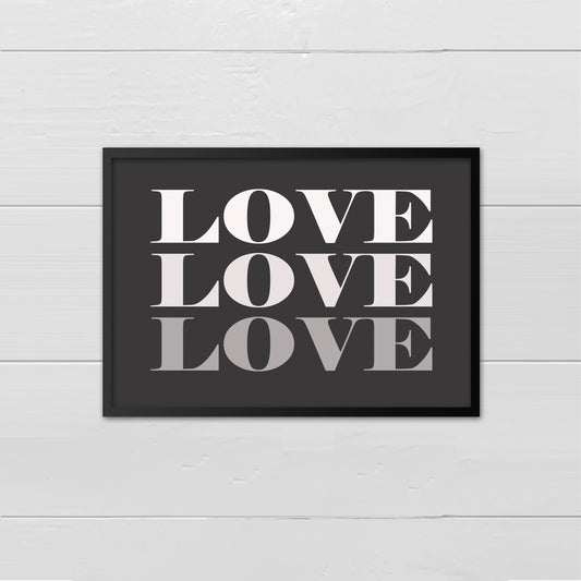 Love Love Love - greys on dark grey print