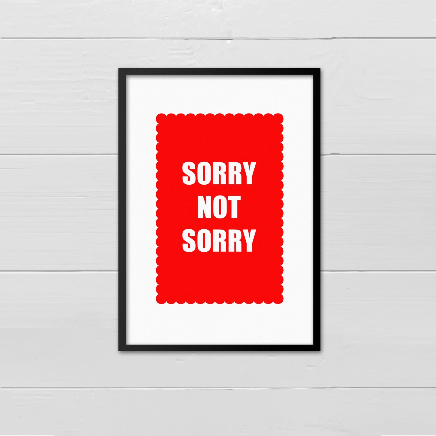 Sorry Not Sorry - white on red
